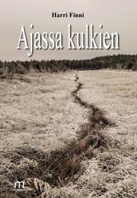 Ajassa kulkien