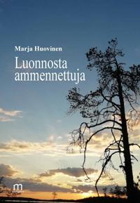 Luonnosta ammennettuja