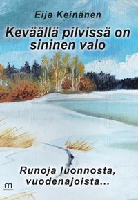 Keväällä pilvissä on sininen valo