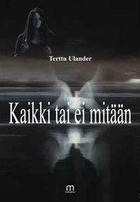Kaikki tai ei mitään