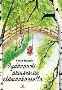 Sydänpuoliprinsessan elämänkaarella