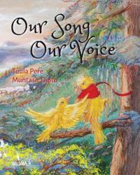 Our Song, Our Voice