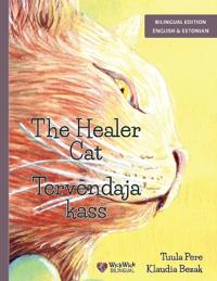 Bokomslag för "The Healer Cat / Tervendaja kass"