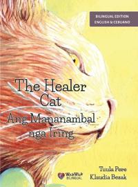 Bokomslag för "The Healer Cat / Ang Mananambal nga Iring"