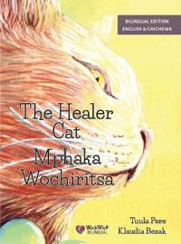 The Healer Cat / Mphaka Wochiritsa