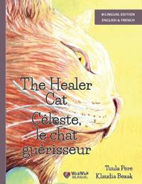 Bokomslag för "The Healer Cat / Céleste, le chat guérisseur"
