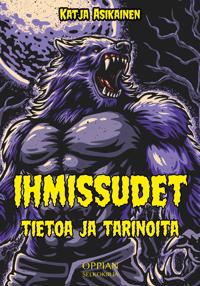 Ihmissudet: tietoa ja tarinoita (selkokirja)