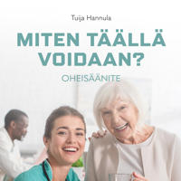 Miten täällä voidaan? (oheisäänite)