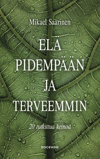 Elä pidempään ja terveemmin