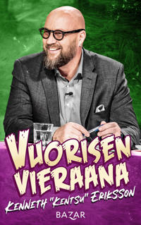 Vuorisen vieraana Kenneth ”Kentsu” Eriksson