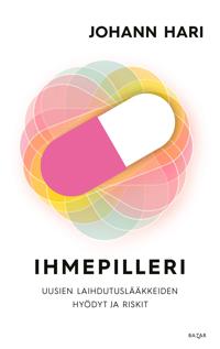 Ihmepilleri: uusien laihdutuslääkkeiden hyödyt ja riskit