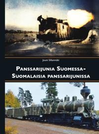 Panssarijunia Suomessa - Suomalaisia panssarijunissa