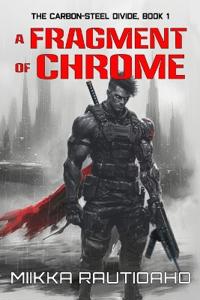 A Fragment of Chrome