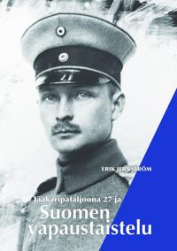 Jääkäripataljoona 27 ja Suomen vapaustaistelu