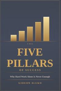 The Five Pillars of Success
