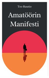 Amatöörin manifesti
