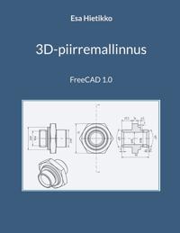 3D-piirremallinnus: FreeCAD 1.0