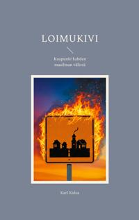 Loimukivi: Kaupunki kahden maailman välissä