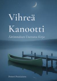 Vihreä Kanootti: Äärimmäisen Unettava Kirja