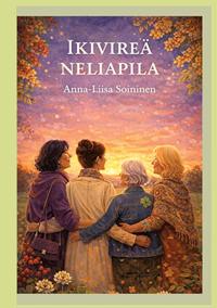 IKIVIREÄ NELIAPILA: Romaani
