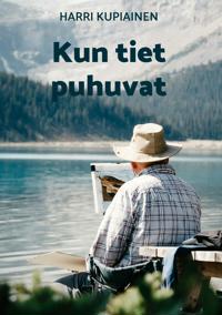 Kun tiet puhuvat