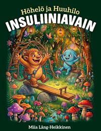 Höhelö ja Huuhilo - Insuliiniavain