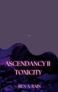 Ascendancy II: Toxicity