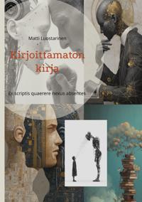 Kirjoittamaton kirja: Ex scriptis quaerere nexus absentes