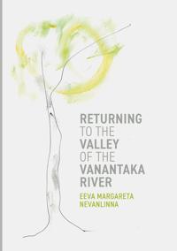 Returning to the Valley of the Vanantaka River