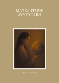 Matka itseni syvyyteen