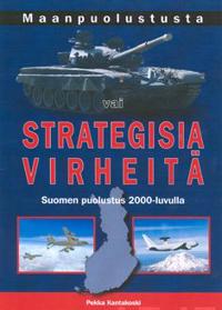 Maanpuolustusta vai strategisia virheitä