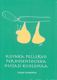 Kuinka Pellervo perhosentoukka huijasi kuolemaa