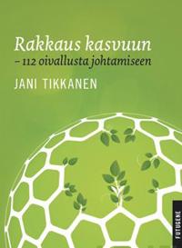 Rakkaus kasvuun - 112 oivallusta johtamiseen