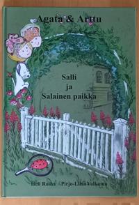 Agata & Arttu, Salli ja salainen paikka