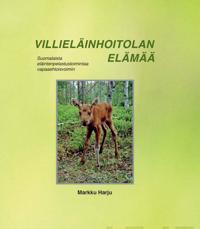 Villieläinhoitolan elämää