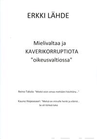 Mielivaltaa ja kaverikorruptiota "oikeusvaltiossa"