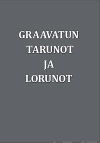 Graavatun tarunot ja lorunot