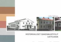 Historialliset rakennustyylit Laitilassa
