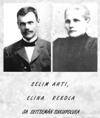 Selim Ahti, Elina Rekola ja seitsemän sukupolvea