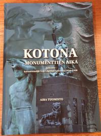 Kotona - monumenttien aika