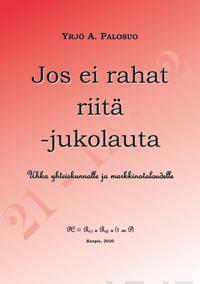 Jos ei rahat riitä - jukolauta