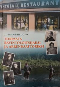 Torpasta ravintoloitsijaksi ja arrendaattoriksi