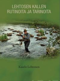 Lehtosen Kallen rutinoita ja tarinoita