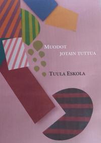 Muodot jotain tuttua