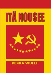 Itä nousee
