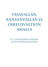 Tasavallan, kansanvallan ja oikeusvaltion asialla