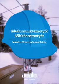 Jakelumuuntamotyöt, sähköasematyöt