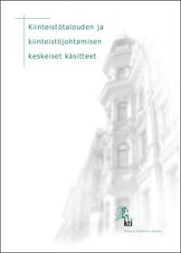 Kiinteistötalouden ja kiinteistöjohtamisen keskeiset käsitteet