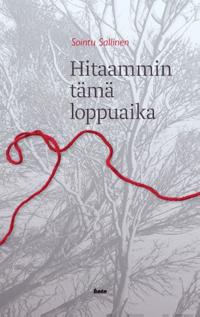 Hitaammin tämä loppuaika