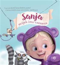 Sanja uvijek ima vremena